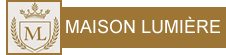 MAISON LUMIERE